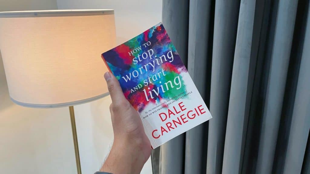 Stop Worrying & Start Living, Dale Carnegie